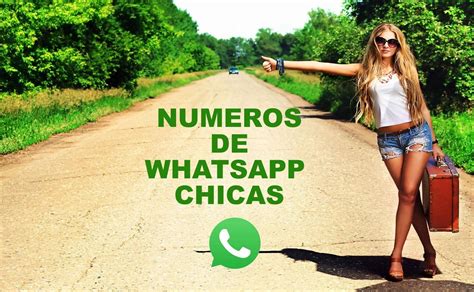 numeros de whatsapp de chicas|¡Números de WhatsApp! Conocer chicas, mujeres y。